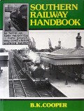 Southern Railway Handbook  by COOPER, B.K. 